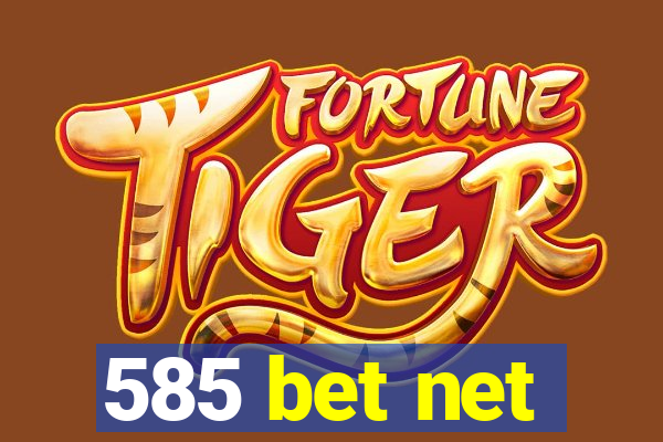 585 bet net